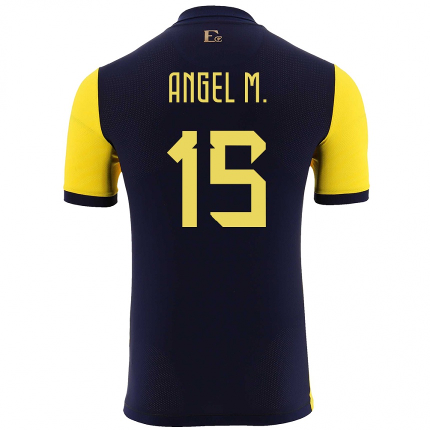 Gyermek Labdarúgás Ecuador Angel Mena #15 Sárga Hazai Jersey 24-26 Mez Póló Ing