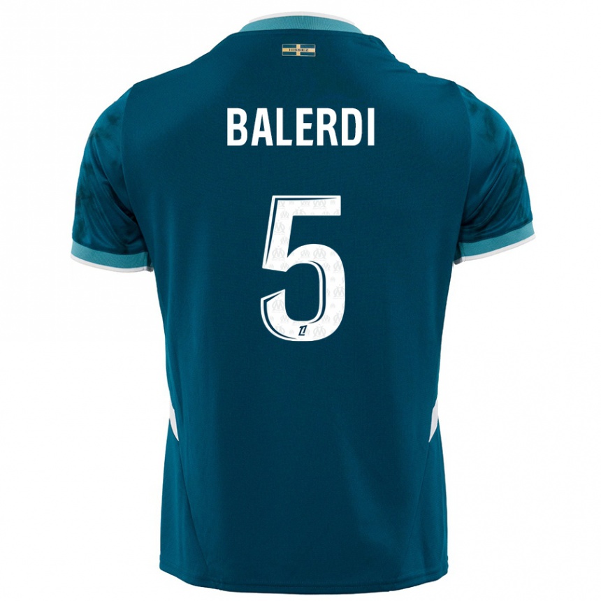 Gyermek Labdarúgás Leonardo Balerdi #5 Türkizkék Idegenbeli Jersey 2024/25 Mez Póló Ing